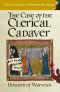 [The Chronicles of Brother Hermitage 07] • The Case of the Clerical Cadaver